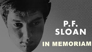 P.F. SLOAN ● IN MEMORIAM  ● From A Distance