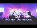 DANCE - LVLY FEAT. MIA PFIRRMAN | Lyrics / Lyric Video