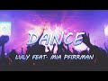 DANCE LVLY FEAT MIA PFIRRMAN Lyrics Lyric Video DANCE LVLY FEAT MIA PFIRRMAN Lyrics Lyric Video
