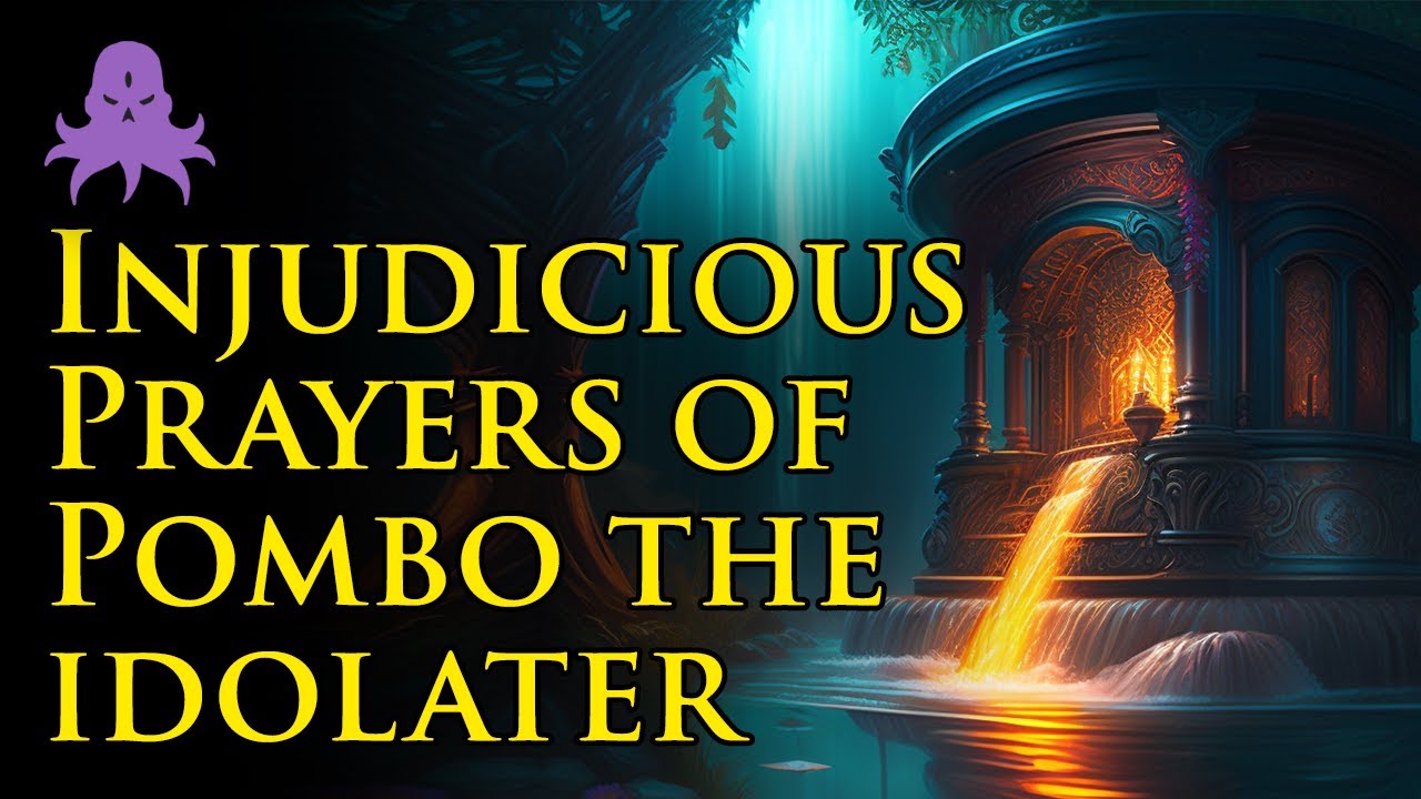 "The Injudicious Prayers of Pombo the Idolater" by Lord Dunsany | Audiobook Horror Story