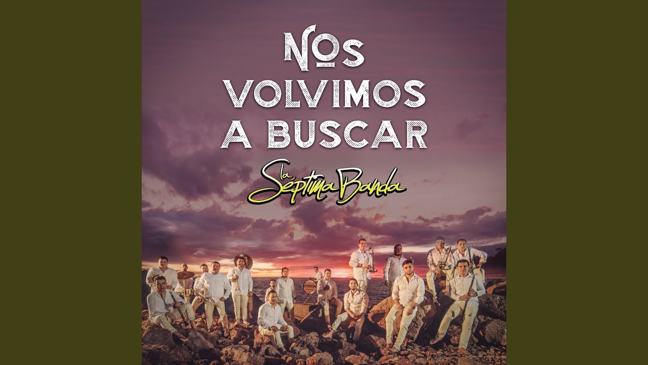 Nos Volvimos A Buscar - YouTube