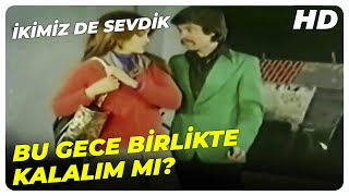 İkimiz de Sevdik - Başımıza Bir Şey Gelsin İstemeyiz! | Arzu Okay Salih Güney Eski Türk Filmi