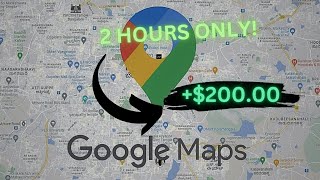 How I made $200 every 2 HOURS using GOOGLE MAPS | ONLINE MONEY