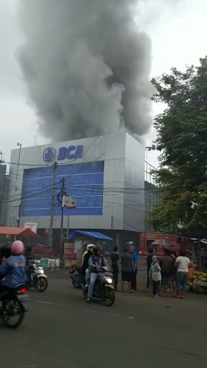 kantor cabang BCA kebakaran 😱😱😱