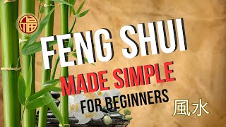 Feng Shui Made Simple for Beginners