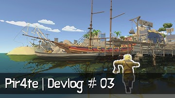 Pir4te • Devlog 03 • Ocean, Buoyancy and Swimming • Unity Indie Game
