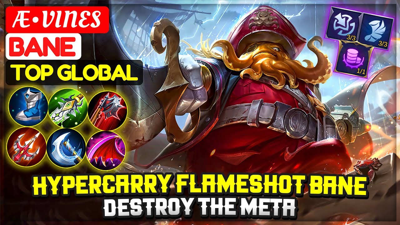 Hypercarry Flameshot Bane Destroy The Meta Top Global Bane Ae Vines Mobile Legends Youtube Hypercarry Flameshot Bane Destroy The Meta Top Global Bane Ae Vines Mobile Legends Youtube