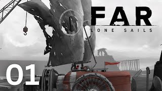 FAR: Lone Sails - Driving A Wonderful Machine - Lets Play - [1]