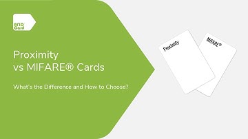 Proximity vs MIFARE® Cards–What’s the Difference and How to Choose?