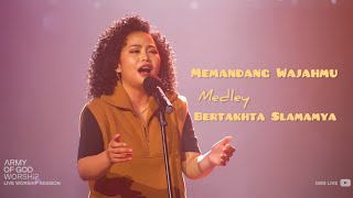 Army Of God Worship - Memandang Wajah-Mu Medley Bertakhta Selamanya || GMS Live