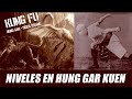 NIVELES EN HUNG GAR KUNG FU