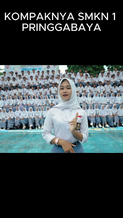 KENANGAN SEKOLAH- KOMPAKNYA SMKN 1 PRINGGABAYA #kenangansekolah #masasekolah #sekolah #sma