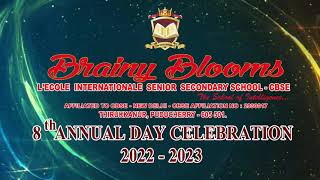 Exceptionally Memorable Day For Students Staffs And Parents Of Brainy Blooms - Annual Day 2022- 23