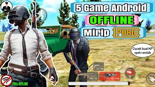 5 Game Android Offline mirip PUBG