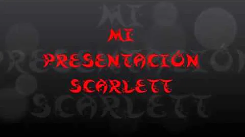 MI PRESENTACION SCARLETT  CARMONA