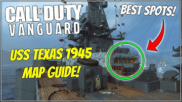 USS Texas Map Guide - Tips and Tricks, Sight Lines, Best Spots + More! Vanguard Map Guide