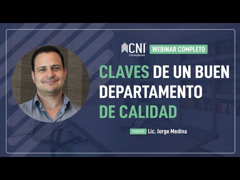 Claves de un buen departamento de calidad. | Webinar Completo Costos de calidad: clave para la gestión eficiente de tu negocio