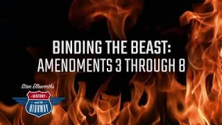 BINDING THE BEAST: AMENDMENTS 3 THROUGH 8 , a free society screenshot 4