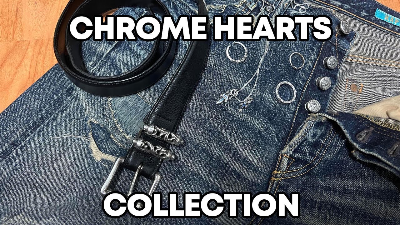 My Chrome Hearts Collection