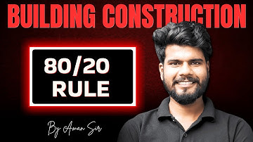 🔥8O/20 Rule | Building Construction | G6 Batch | Aman Sir