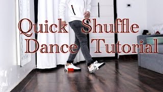 Quick Shuffle Tutorial | Dance Tutorial