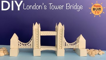 HOW TO BUILD LONDON BRIDGE WITH PAPER I DIY TOWER BRIDGE PAPER MODEL I DIY HOME DECOR IDEAS