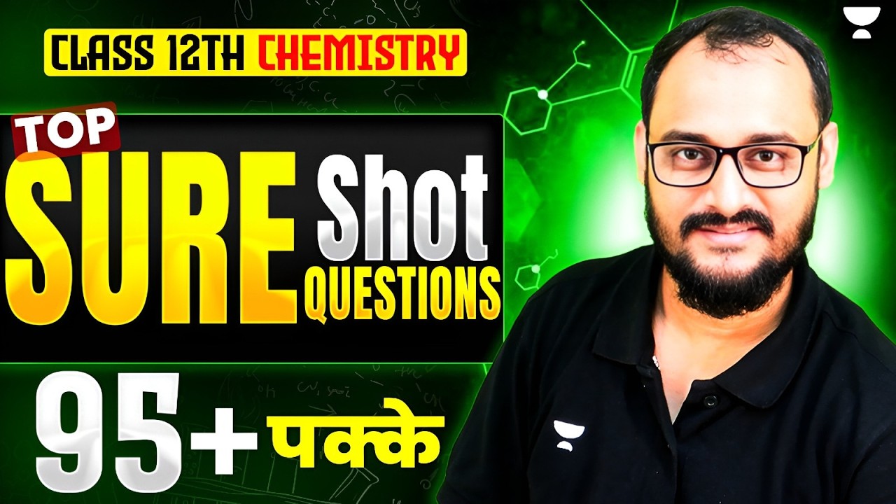 Class 12 Chemistry Sure Shot Questions🔥 | Must Do Before Exam | Target 95+ | Akash Sir