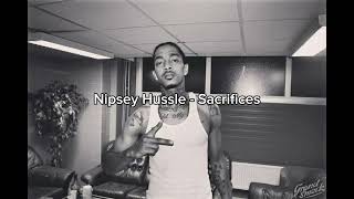 Nipsey Hussle - Sacrifices 