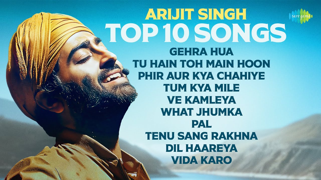 ⁣Arijit Singh Top 10 Songs - Video Jukebox | Gehra Hua | Phir Aur Kya Chahiye | Ve Kamleya | Pal