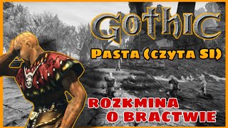 Gothic pasta -  Rozkmina o bractwie (czyta SI)