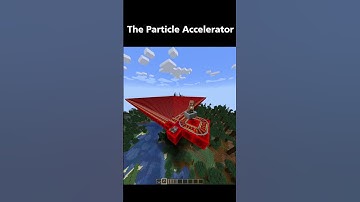 A Particle Accelerator in Minecraft