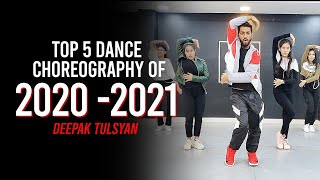 Top 5 Dance Choreography Of 2020-2021 | Deepak Tulsyan Choreography | G M Dance Centre