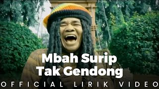 Mbah Surip - Tak Gendong (Lirik Video)