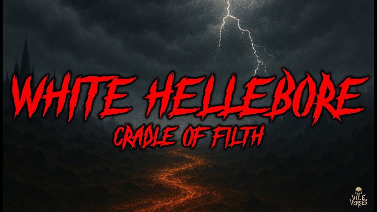 CRADLE OF FILTH - White Hellebore (Lyrics) 2025 CRADLE OF FILTH - White Hellebore (Lyrics) 2025