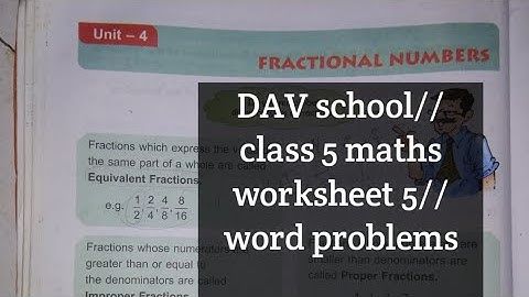 DAV school class 5 maths//ch.4 fractional numbers//worksheet 5//word problems