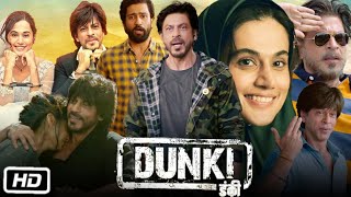 Dunki Full HD 1080p Movie | Shahrukh Khan | Taapsee | Boman Irani | Rajkumar Hirani | Review