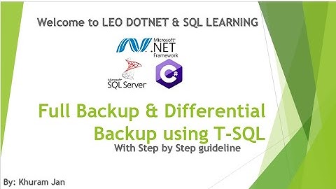 T-SQL FOR FULL & DIFFERENTIAL BACKUP (SQL SERVER)