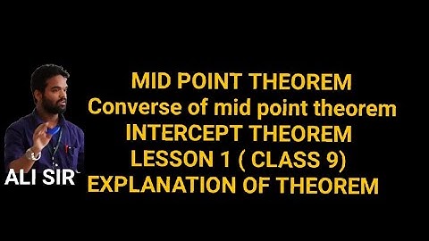 Mid point theorem || class 9 || Icse || Intercept theorem ||  EXPLANATION || M L AGGARWAL