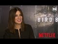 Sandra Bullock on acting with a blindfold, John Malkovich & Sarah Paulson for Netflix's Bird Box