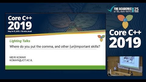 Core C++ 2019 :: Meir Komar :: Where do you want to put the comma?