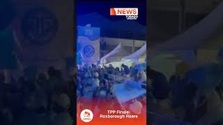 Tpp Finale Roxborough Roars
