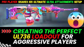 Creating the perfect UL736 Loadout for aggressive players | Best UL736 Attachments Cod Mobile
