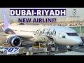 RIYADH AIR | Dubai - Riyadh| NEW airline in the middle  East | Boeing 787 | Riyadh air | Trip Report