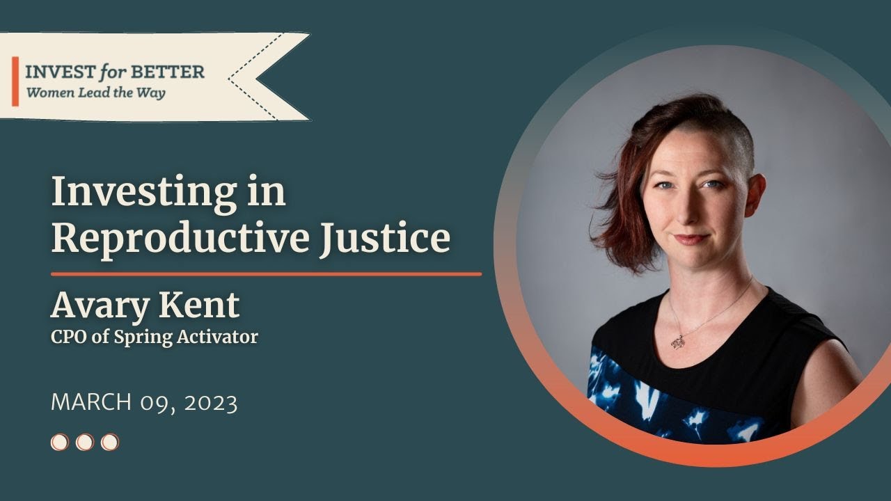 Investing in Reproductive Justice with Avary Kent