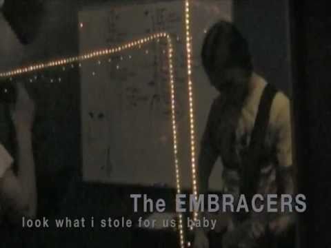 The Embracers - "Look What I Stole..." Release Cel...