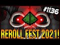 REROLL FEST 2021! - The Binding Of Isaac: Afterbirth+ #1136