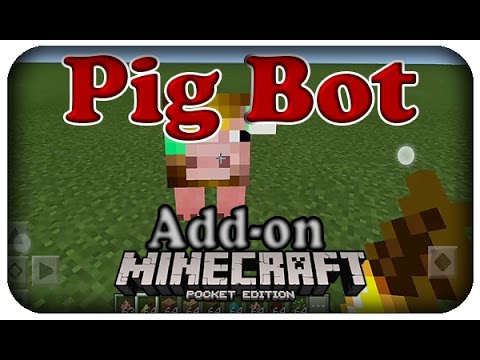 Pig Block Bot Download - Pig bot - Add-on Minbecraft PE(Pocket Edition) 0.16.1 - YouTube