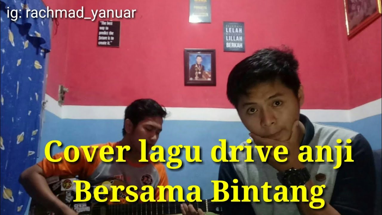 Cover lagu drive anji - bersama bintang - YouTube