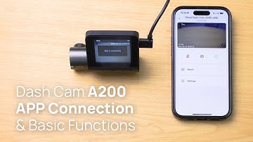 70mai Dash Cam A200 APP Connection & Basic Functions