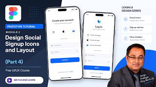 Prototype Tutorial Module 2: Design Social Signup Icons and Layout (Part 4) - Free UI/UX Course